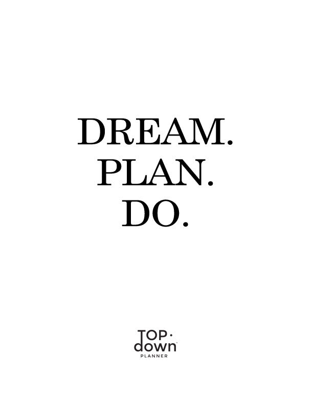 Dream. Plan. Do. | Digital Download Poster Printable from Top·Down Planner, Measures 8" x 10" ,  - Top·Down Planner, Top·Down Planner - 3